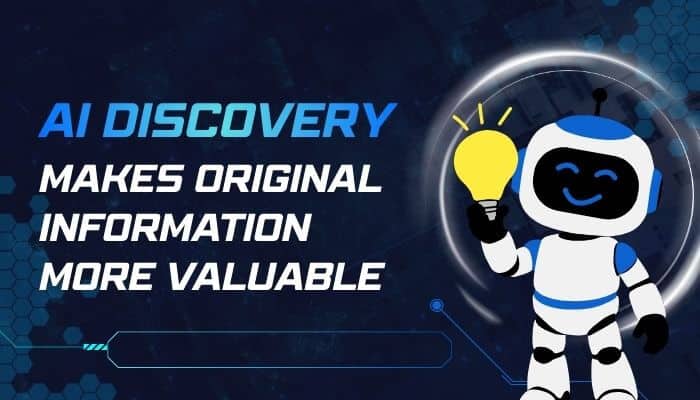 Bralad. Com ai discovery concept showing a robot holding a light bulb with the message that ai makes original information more valuable.